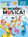 Andrea Cappellari, Mamemimo...Musica! vol 1 Musical Education Buch + CD-ROM