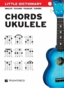 Little Dictionary - Chords Ukulele for ukulele Text en/fr/it/sp