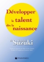 Shinichi Suzuki, Developper Le Talent Des La Naissance Klavier Buch