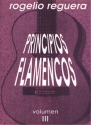 CARMK12854  R.Reguera, Principios Flamencos, Volumen 3 fr Gitarre