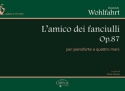 Wohlfahrt, Amico Dei Fanciulli Op 87 (Anfossi) Piano, 4 Hands Buch