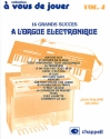 A Vous de Jouer  l'Orgue Electronique vol.4 pour orgue electronique (frz)