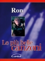 Ron - Le Pi Belle Canzoni for voice and guitar Songbook