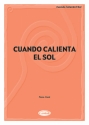 Cuando Calienta el Sol: Einzelausgabe fr Gesang und Klavier (it/sp)