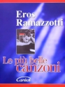 EROS RAMAZZOTTI: LE PIU BELLE CANZONI (EROS)