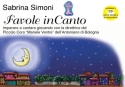 FAVOLE IN CANTO (+CD) IMPARARE A CANTARE GIOCANDO