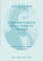 Dunn, John Petrie L'Ornamentazione nelle Opere di Chopin