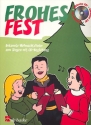 Frohes Fest (+CD) bekannte Weihnachts- lieder zum Singen mit CD-Begleitung