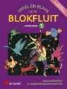 Speel en blaas op de blokfluit - speelboek 1 Recorder Buch