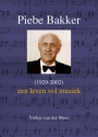 Een leven vol muziek - Piebe Bakker (1929-2002)  Buch + CD