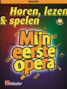 Horen lezen spelen - Mijn eerste opera (+Online Audio) voor dwarsfluit en piano