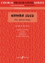 Hamba lulu for mixed chorus and opt. percussion,  score 5 african songs