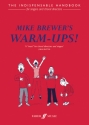 Mike Brewer's warm-ups the indespensable handbook for singers and choral directors