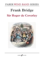 0571572391  Frank Bridge, Sir Roger de Coverley fr Blasorchester Partitur