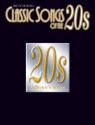 Classic Songs of the 20s: Songbook piano/vocal/chords