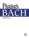 The Flutist's Bach pieces for flute solo