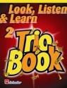 Look, Listen & Learn vol.2 - Trio Book for 3 Alto-/Baritone Saxophones score