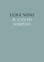 Il canto sospeso fr S, A und Tenor-Solo, gem Chor, Orchester Partitur (gebunden)