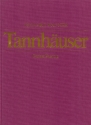 Tannhuser oder Der Sngerkrieg auf der Wartburg WWV70 fr Soli, Chor und Orchester Partitur