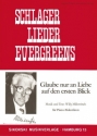 Glaube nur an Liebe auf den ersten Blick: fr Klavier (Akkordeon) (mit Texten und Akkorden)