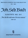 Ihr, die ihr euch von Christo nennet Kantate Nr.164 BWV164 Partitur