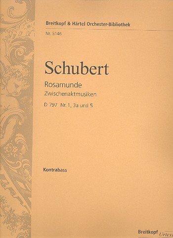 Rosamunde Zwischenaktmusiken D797 fr Orchester Kontrabass