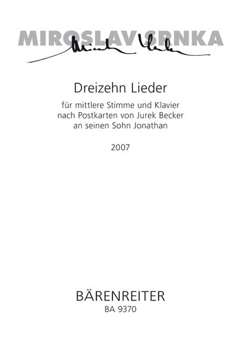 13 Lieder nach Postkarten von Jurek Becker an seinen Sohn Jonathan fr Gesang (mittel) und Klavier