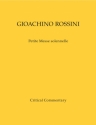 Rossini, Gioachino Petite Messe solennelle - Werkausgabe, Kritischer Bericht