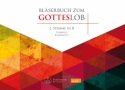 Blserbuch zum Gotteslob fr variables Blser-Ensemble (Blasorchester/Posaunenchor) 2. Stimme in B (Trompete/Klarinette)