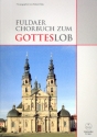 Fuldaer Chorbuch zum Gotteslob fr gem Chor, z.T. mit Tasteninstrument/Melodieinstrument Partitur