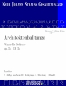 Strau (Sohn), Johann, Architektenballtnze op. 36 RV 36 Orchester Partitur und Kritischer Bericht