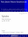 Strau (Sohn), Johann, Spiralen op. 209 RV 209 Orchester Partitur und Kritischer Bericht