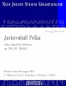 Strau (Sohn), Johann, Juristenball Polka op. 280 RV 280AB/C Orchester Partitur und Kritischer Bericht