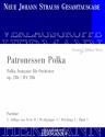 Strau (Sohn), Johann, Patronessen Polka op. 286 RV 286 Orchester Partitur und Kritischer Bericht