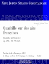 Strau (Sohn), Johann, Quadrille sur des airs franaises op. 290 RV 29 Orchester Partitur und Kritischer Bericht