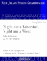 Strau (Sohn), Johann, S' gibt nur a Kaiserstadt, 's gibt nur a Wien o Orchester Partitur und Kritischer Bericht