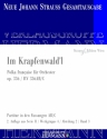 Im Krapfenwald'l op. 336 RV 336AB/C fr Orchester Partitur und Kritischer Bericht