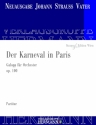 Strau (Father), Johann, Der Karneval in Paris op. 100 Orchester Partitur und Kritischer Bericht