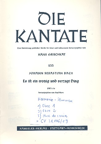 Es ist ein trotzig und verzagt Ding Kantate Nr.176 BWV176 Harmoniestimmen