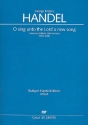 O sing unto the Lord a new Song HWV249b fr Soli, Frauenchor, Oboe, 2 Violinen und Bc Partitur (en/dt)