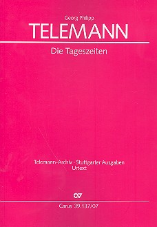 Die Tageszeiten TWV20:39 fr Soli, gem Chor und Orchester Studienpartitur