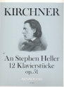 An Stephen Heller op.51 fr Klavier