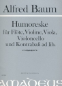 Humoreske fr Flte, Violine, Viola, Violoncello (Kontrabass ad lib) Partitur und Stimmen