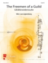 Wim D. van Ligtenberg The Freemen of a Guild Brass Band Partitur + Stimmen