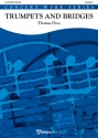 Thomas Doss, Trumpets and Bridges Concert Band/Harmonie Partitur + Stimmen