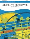 Otto M. Schwarz, Absolute Crossover Concert Band/Harmonie Partitur + Stimmen