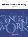 Johan Nijs, The Compass Rose Story Concert Band/Harmonie Partitur + Stimmen