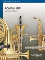 James L. Hosay, Rough Mix Concert Band/Harmonie Partitur