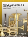 James Curnow, Festive Fanfare for the Holidays Concert Band/Harmonie Partitur + Stimmen