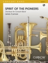 James Curnow, Spirit of the Pioneers Concert Band/Harmonie Partitur + Stimmen